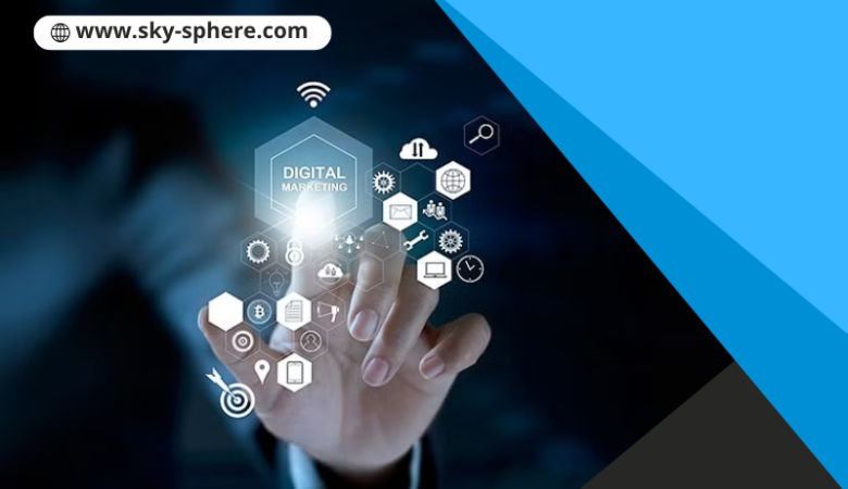 Digital Marketing: Enhance Your Business with SkySphere’s Digital Marketing Strategies