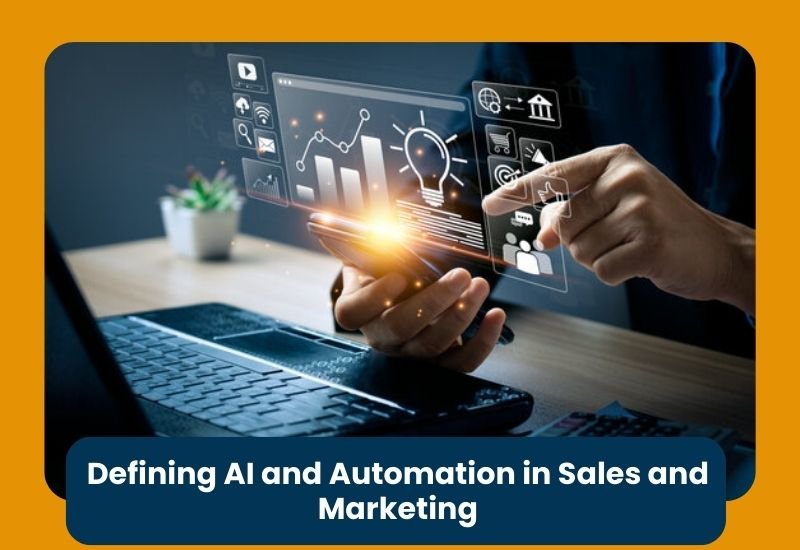 Defining AI and Automation in Sales and Marketing