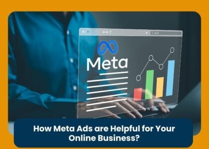How Meta Ads are Helpful for Your Online Business?